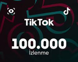 Tiktok 100K İzlenme